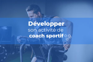 Développer-son-activité-de-coach-sportif